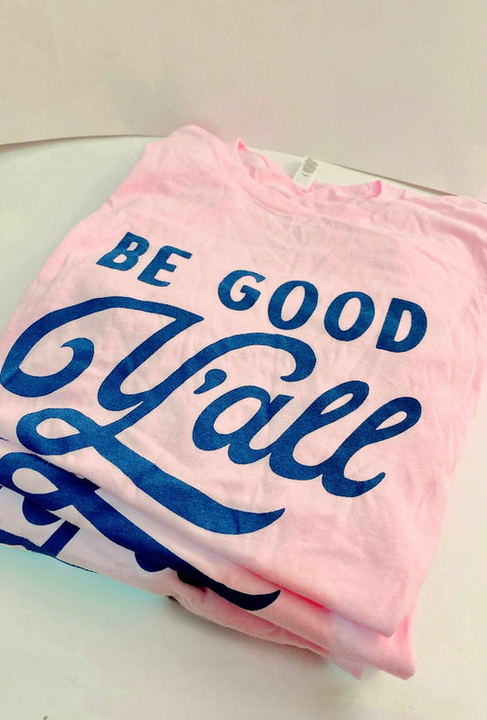 Be Good Graphic Tee